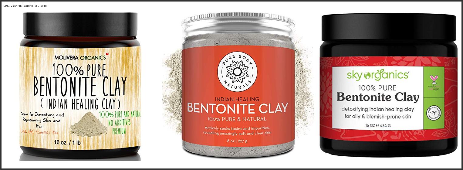 Best Bentonite Clay Mask